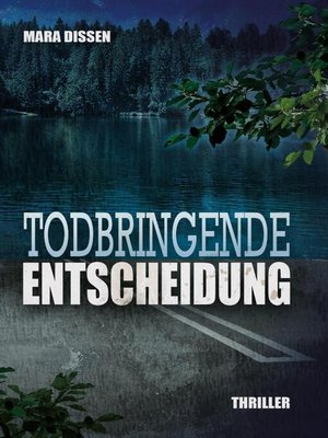 cover image of Todbringende Entscheidung